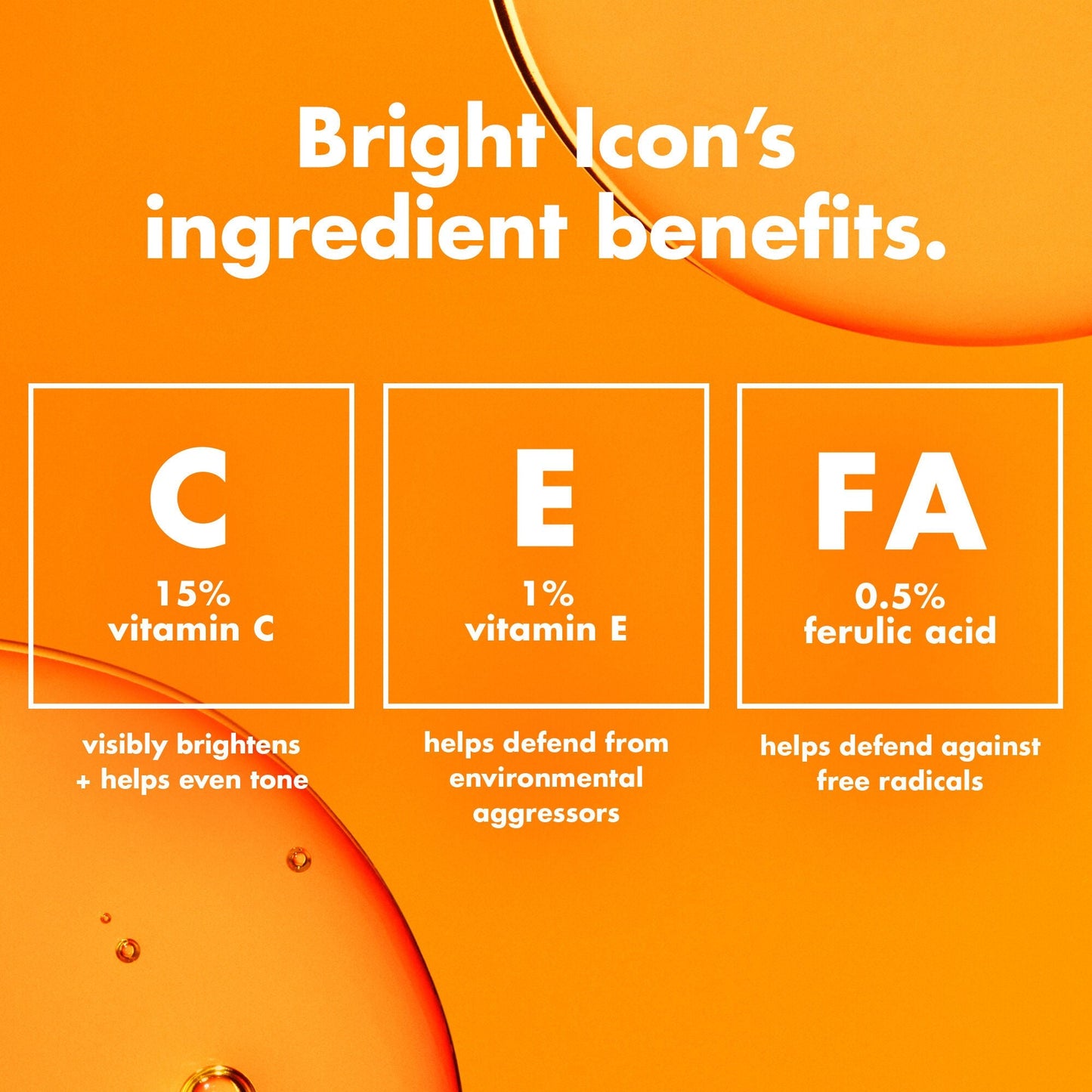 bright-icon-vitamin-c-e-ferulic-serum-j8 0226_EDU_BrightIconVitC_Ingredients_bb3d7675-d493-419e-800a-915965ba99df.jpg