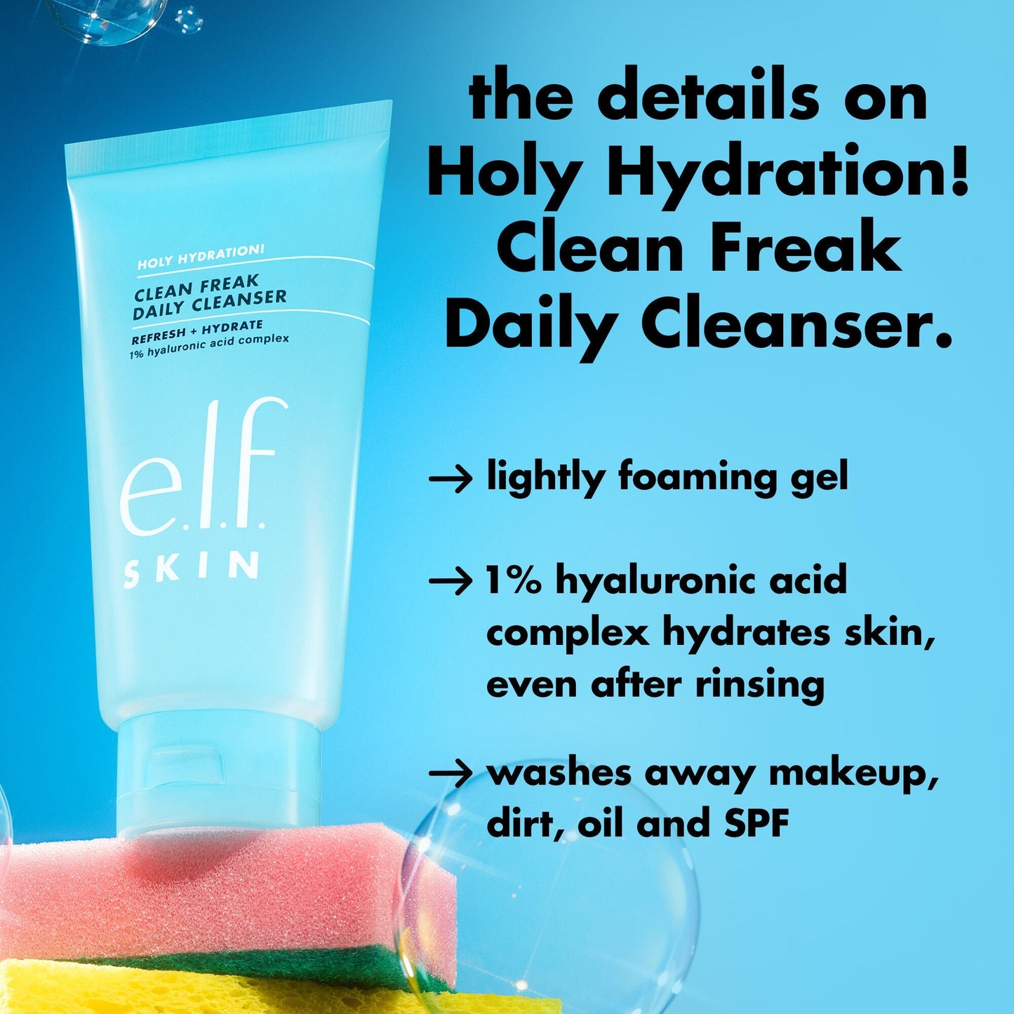 holy-hydration-clean-freak-daily-cleanser-p6 0226_EDU_HHCleanFreak_Details_eab7803d-bc28-47f0-a7b8-bc2b00e3b25d.jpg