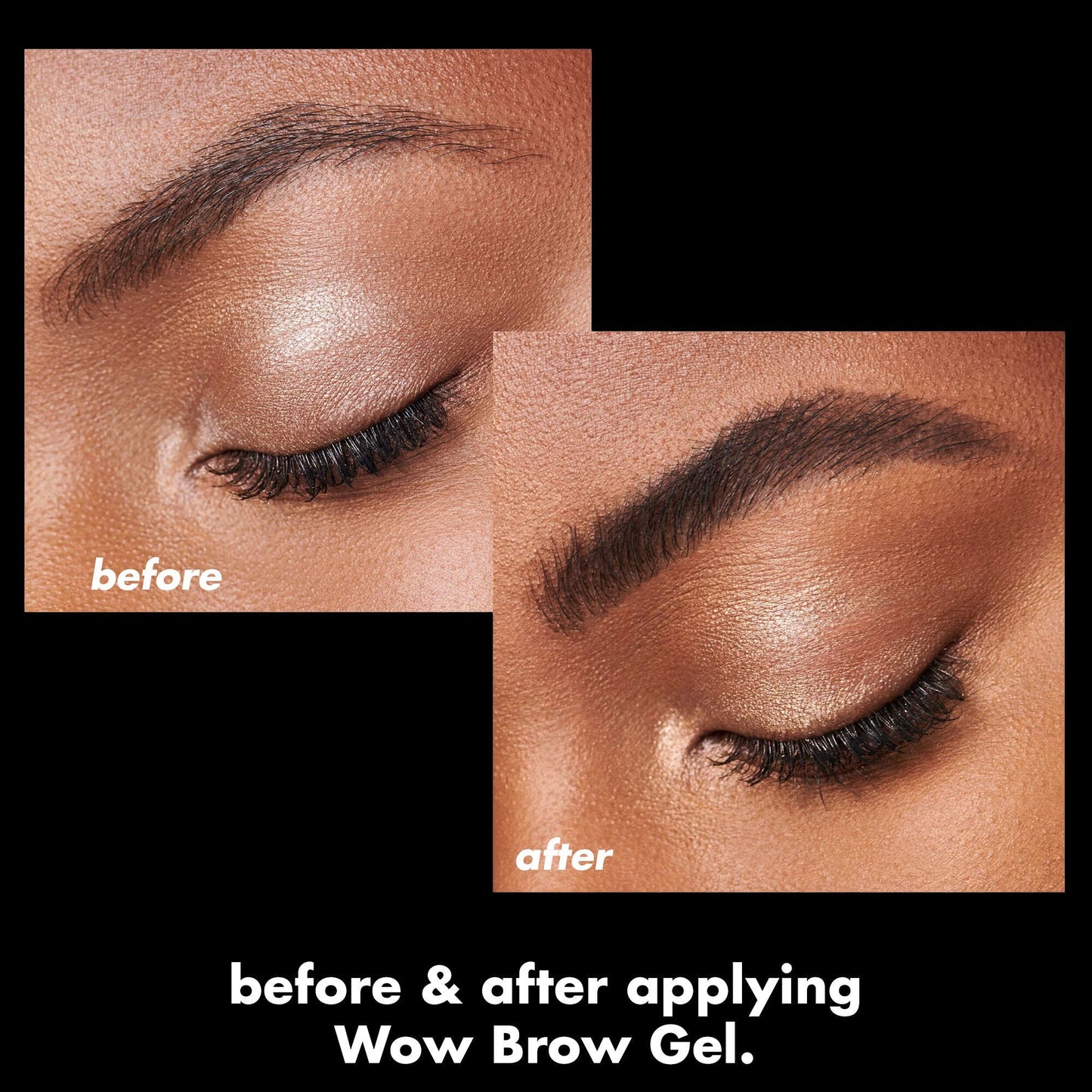 wow-brow-gel-u7 0326_EDU_WowBrowGel_BA_4c8d01a5-a57e-49b1-b700-6633dd9cc1f3.jpg