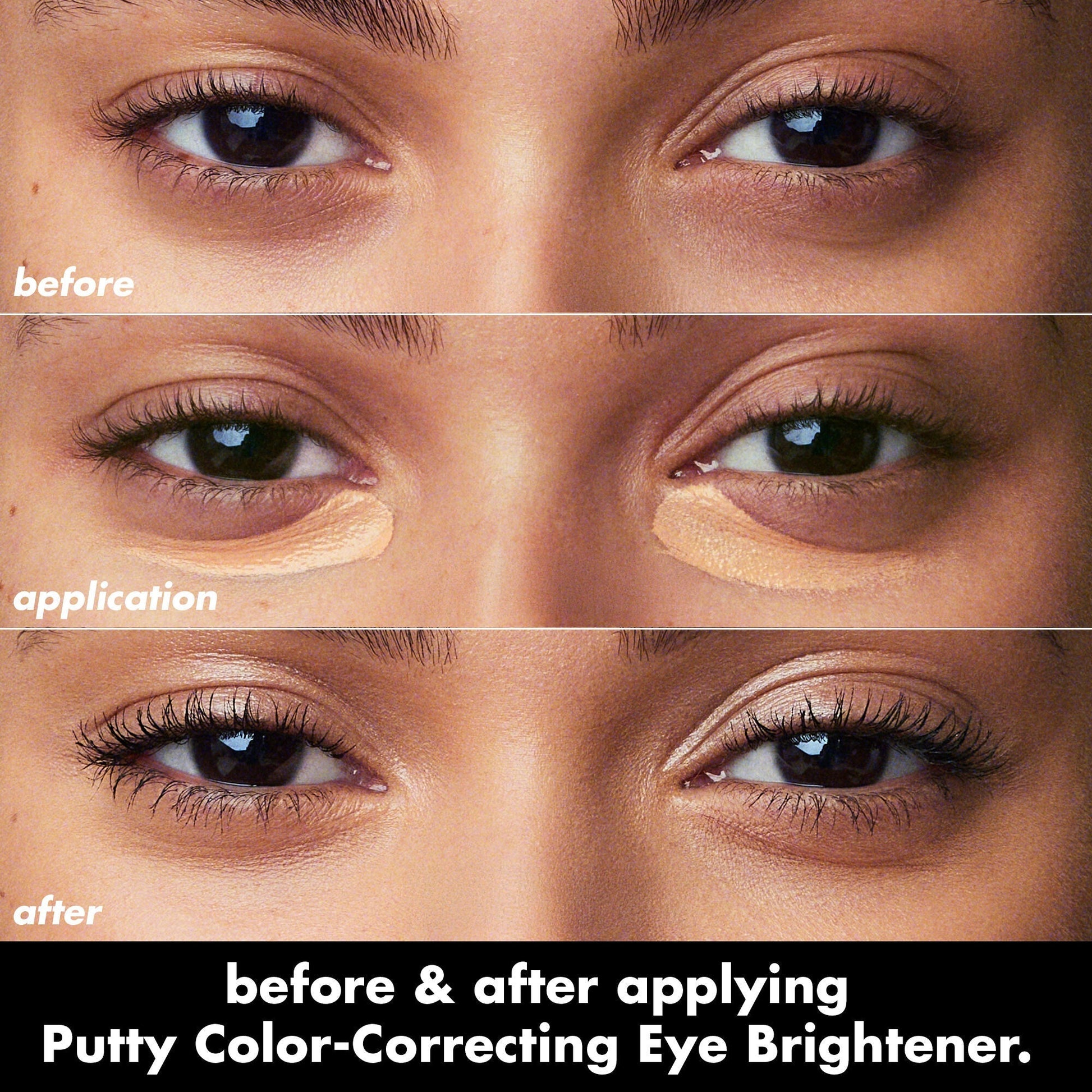 putty-color-correcting-eye-brightener-f2 0426_EDU_PuttyColorCorrectingEyeBrightener_BA_dcb4dc5f-7cb2-49db-8516-e40e9308d2af.jpg