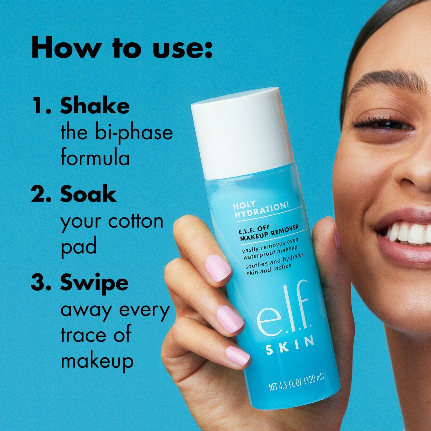 holy-hydration-e-l-f-off-makeup-remover-z2 0523_EDUCATION_NEWARRIVALS_EYE_MAKEUP_REMOVER_HOWTOUSE.jpg
