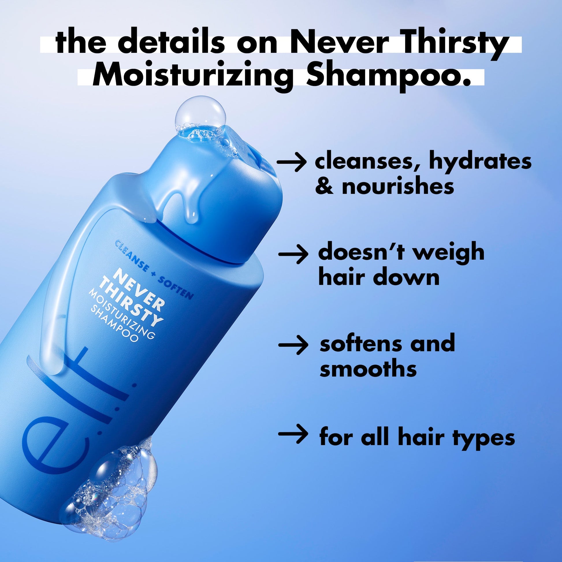 never-thirsty-moisturizing-shampoo-h5 FA26_EDUCATION_DARE_NEVER_THIRSTY_SHAMPOO_PRODUCTINFO.jpg